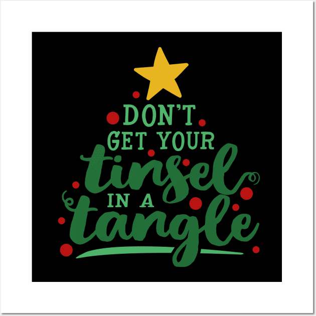 Don't get your tinsel in a tangle Wall Art by NinthStreetShirts